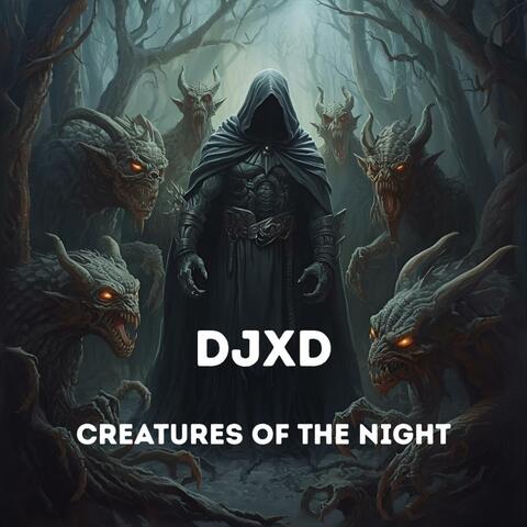 Creatures Of The Night (Raw DJXD Version)