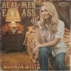 Real Men Eat Ass (feat. Gloria Stitz)
