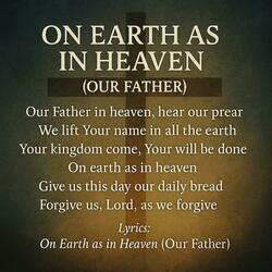 Our Father (On Earth as in Heaven) – Deep Worship Song Inspired by The Lord’s Prayer | Lyric Video | Blackriver Worship Soundscape
