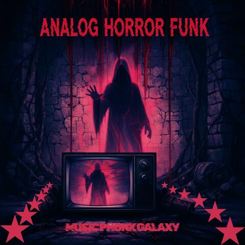 ANALOG HORROR FUNK