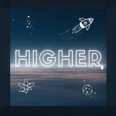HIGHER