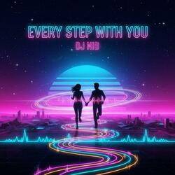 Every Step With You
