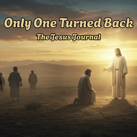 Only One Turned Back