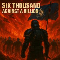 6000 Helldivers Against a Billion