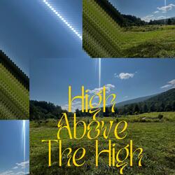 High Above The High (Reprise)
