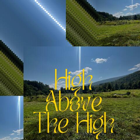 High Above The High (Reprise)