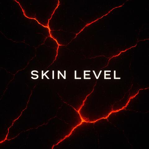 Skin level