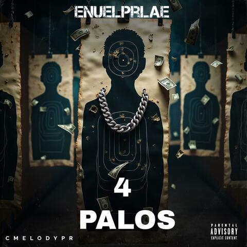 4 PALOS (feat. CMELODYPR)