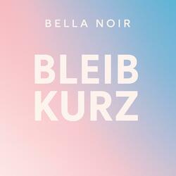 Bleib Kurz