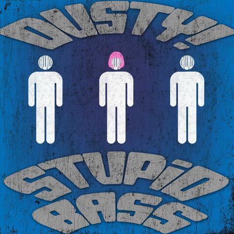 STUPiD BASS