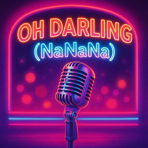 Oh Darling (NaNaNa)