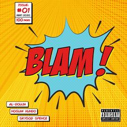 Blam! (feat. Al-Douja & Skygod Spence)