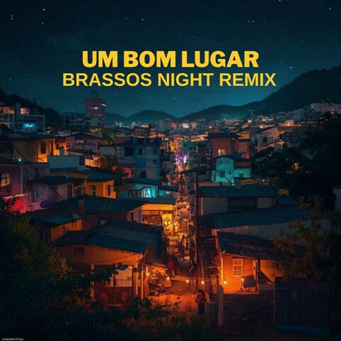 UM BOM LUGAR, SABOTAGE, BLACK ALIEN (BRASSOS NIGHT Remix)