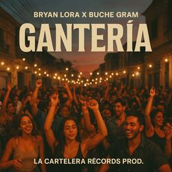 Ganteria X Buche Gram
