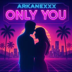 Only You