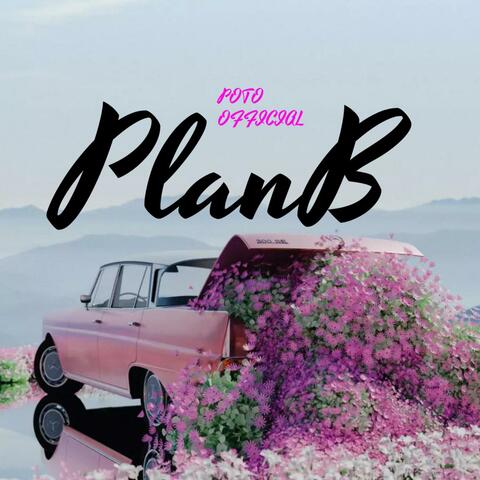 PLAN B