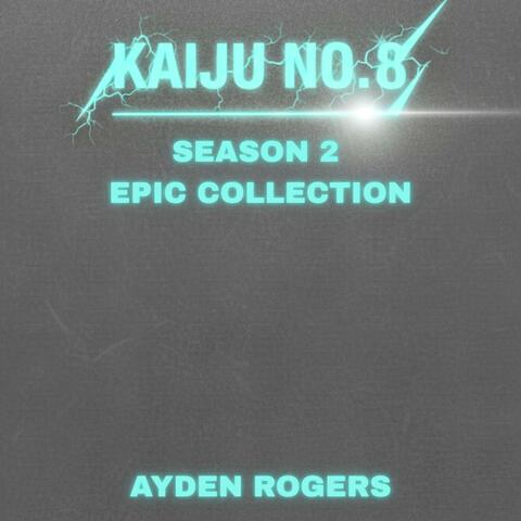 Kaiju No. 8: Season 2 Epic Collection