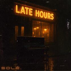 late hours