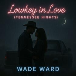 Lowkey in Love (Tennessee Nights)