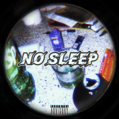 NO SLEEP