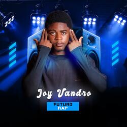 JOY VANDRO - FUTURO RAP (AWAMBO STUDIO)