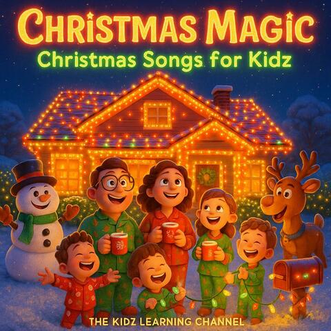 Christmas Magic : Christmas Songs For Kidz