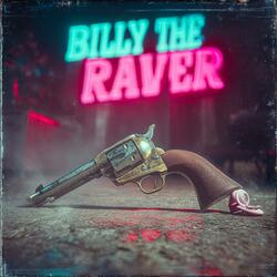 Billy the Raver