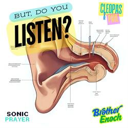 But, Do you Listen?