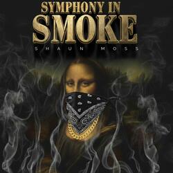 SYMPHONY IN SMOKE