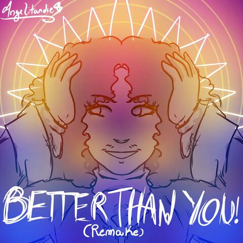 BETTER THAN YOU (Remake Version)