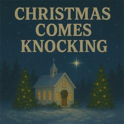 Christmas Comes Knocking