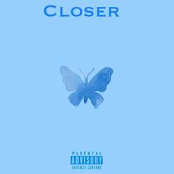 Closer