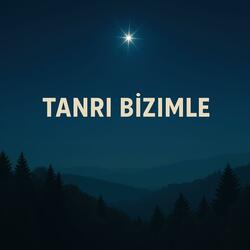 Emmanuel - Tanrı bizimle (Yeniden yapım)