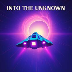 Into the Unknown
