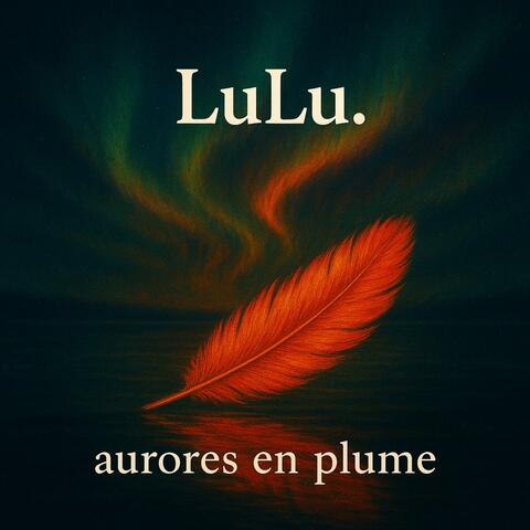 Aurores en plume