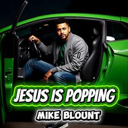 Jesus Is Popping