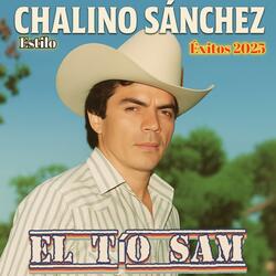 Chalino Sánchez (El Tio Sam) Estilo Chalino Sánchez