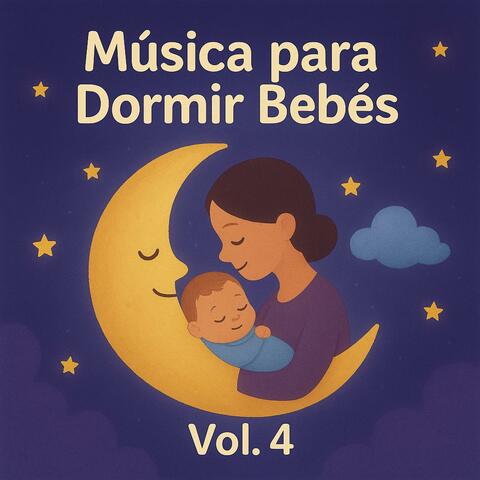 Música para Dormir Bebés Vol. 4