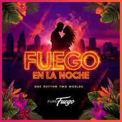 Fuego en la Noche (Fire in the Night)