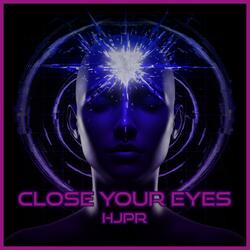 Close Your Eyes