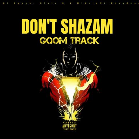Don't Shazam (feat. Deejay Space & Midnight Shandees)