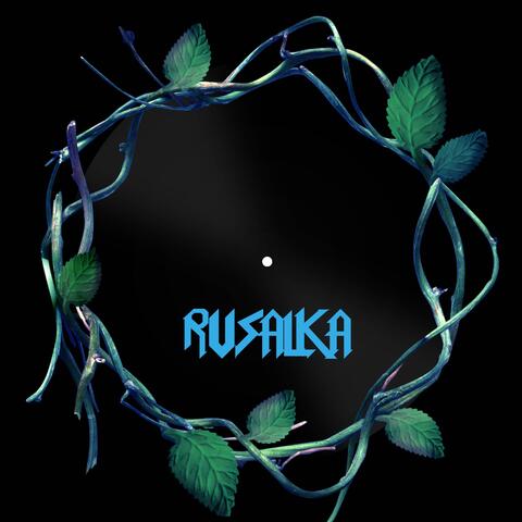 RUSALKA