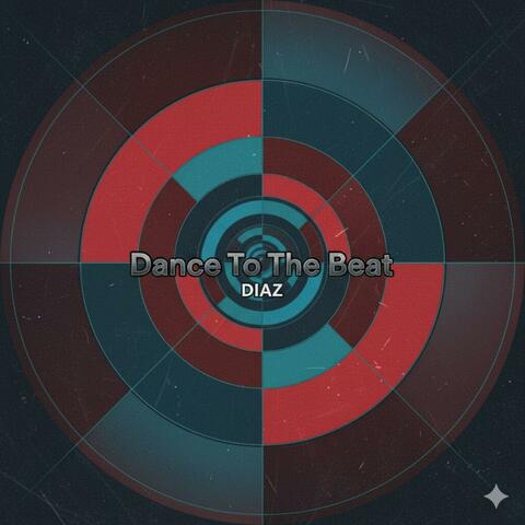 Dance To The Beat