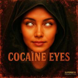 COCAÏNE EYES