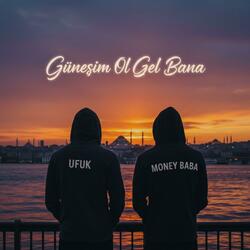 Güneşim Ol Gel Bana (feat. Ufuk)