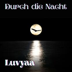 Durch die Nacht