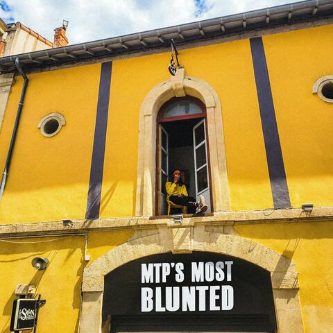 MTP'S MOST BLUNTED