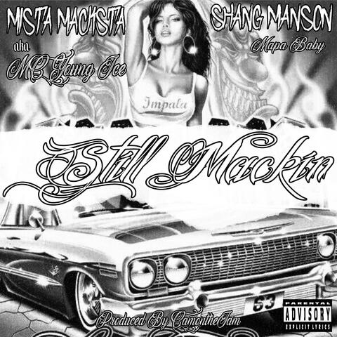 STILL MACKIN' (feat. Shang Manson)