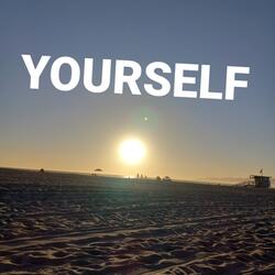 Yourself