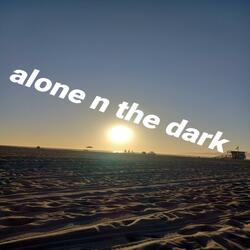 Alone n the dark